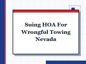 Suing an Hoa for Wrongful Towing in Nevada