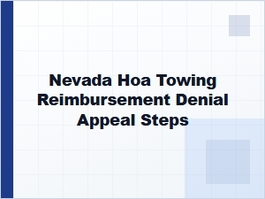Appeal Steps for a Nevada Hoa Towing Reimbursement Denial