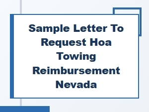Sample Letter to Request Hoa Towing Reimbursement in Nevada