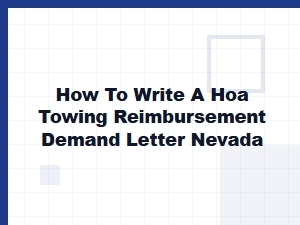 Drafting a Nevada Hoa Towing Reimbursement Demand Letter